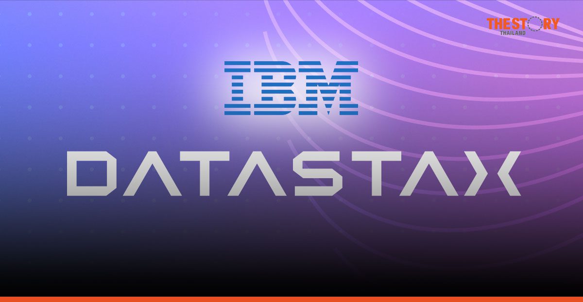 IBM เข้าซื้อ DataStax เสริมทัพ Watsonx รุกตลาดข้อมูล AI องค์กร